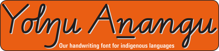 Buy school handwriting fonts especially for the Yolngu and Anangu indigenous languages (NT & WA)