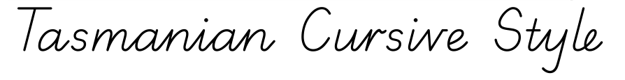 TAS - Tasmanian Cursive Handwriting Style